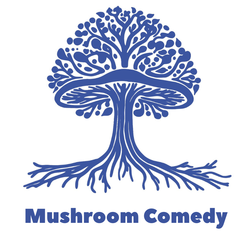 Mushroom Comedy